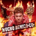 MUCHO ACHICO-CO- EP