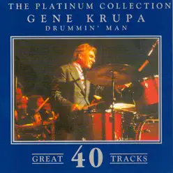 The Platinum Collection - Gene Krupa The Platinum Collection - Gene Krupa