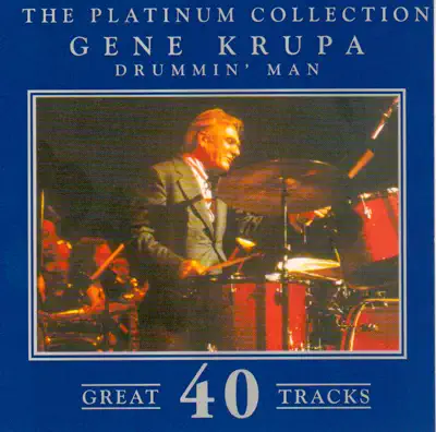 Listen to The Platinum Collection by Gene Krupa