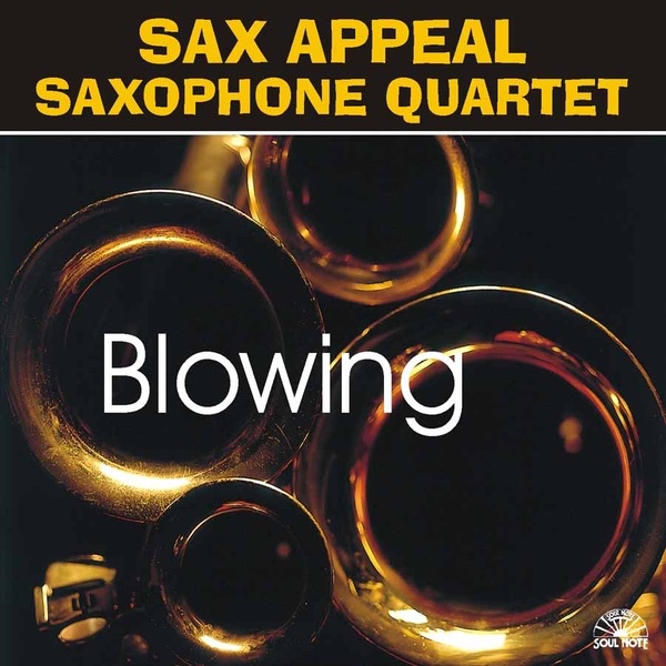 Обложка альбома «Blowing» — Sax Appeal Saxophone Quartet