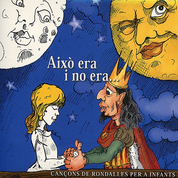 Això Era i No Era... Cançons de rondalles per a infants