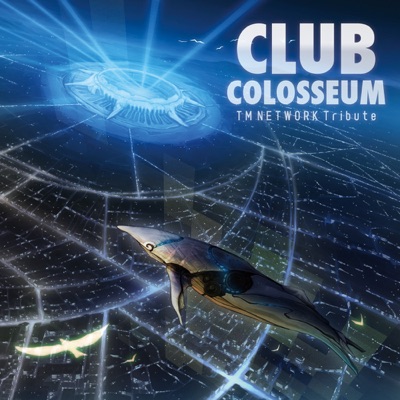 TM NETWORK Tribute - Club Colosseum
