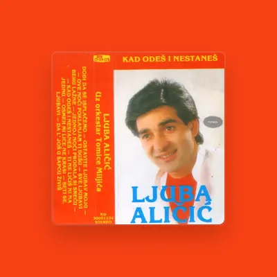 Listen to Ljuba Alicic, watch music videos, read bio, see tour dates & more!