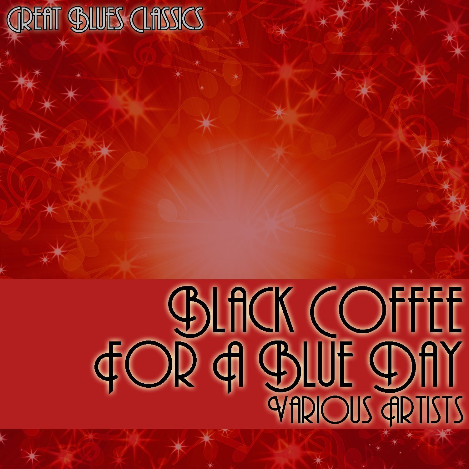 Black Coffee For A Blue Day - Great Blues Classics - EP