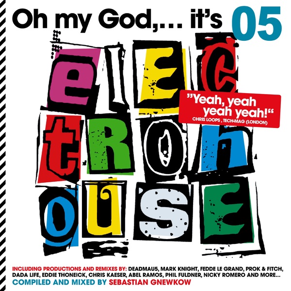 Oh My God...It's Electro House Vol. 5
