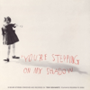 You're Stepping On My Shadow - Sound Stories of NYC - Tony Schwartz