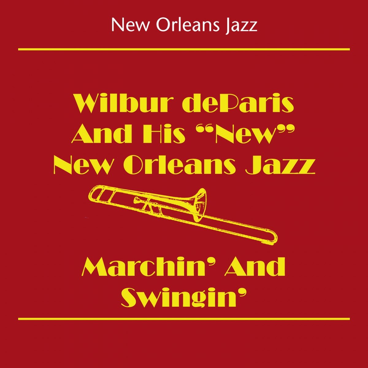 ‎New Orleans Jazz (Wilbur deParis And His New New Orleans Jazz Marchin' And Swingin') Album