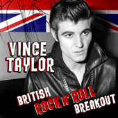 British Rock N' Roll Breakout - Vince Taylor