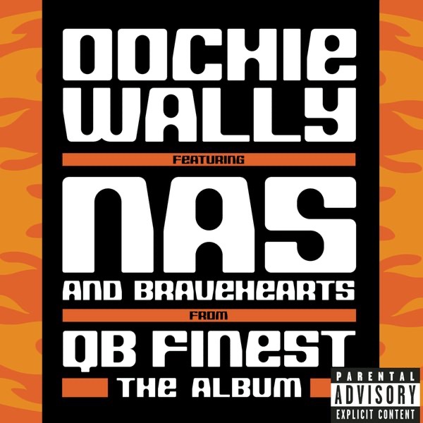 Oochie Wally (Remix) – Nas &amp; Bravehearts