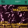 Gerry Mulligan, Zoot Sims & The Concert Jazz Big Band