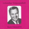 Lebendige Vergangenheit - Boris Christoff (Vol.2)