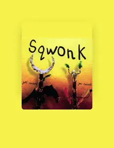 聆聽 Sqwonk、觀看音樂影片、閱讀小傳、查看巡演日期等！