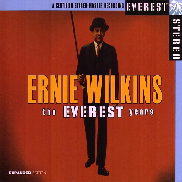 Обложка альбома «The Everest Years: Ernie Wilkins» — Ernie Wilkins