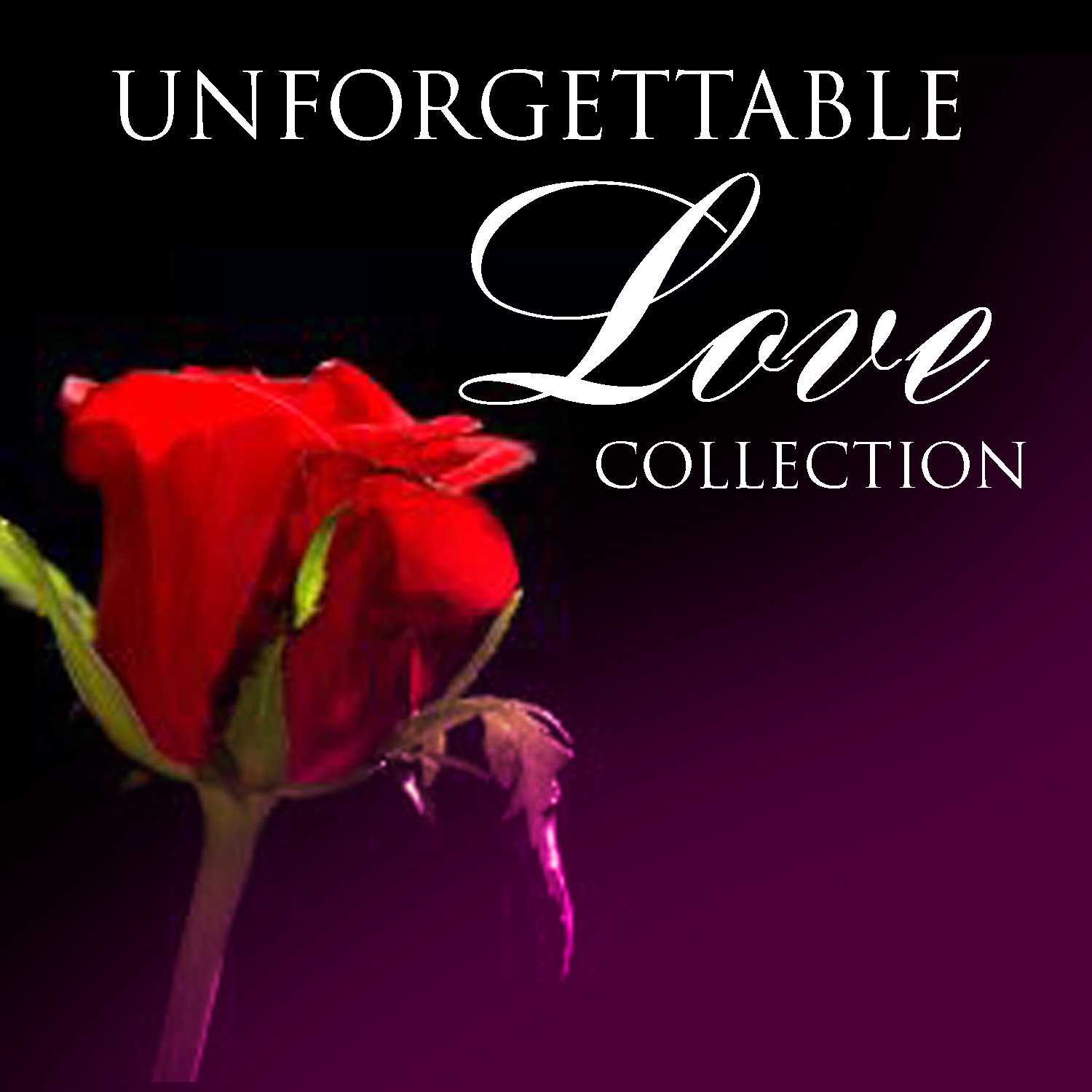 Unforgettable Love Collection