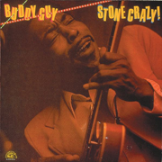 Stone Crazy! - Buddy Guy