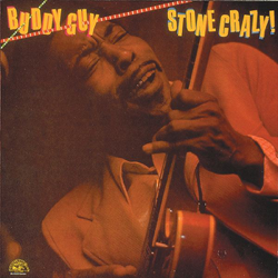 Stone Crazy! - Buddy Guy Cover Art