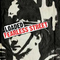 Fearless Street - Loaded Fearless Street - Loaded