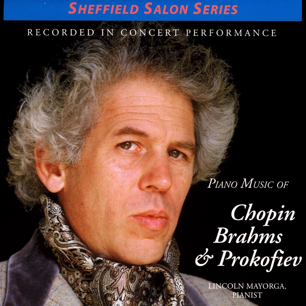 Обложка альбома «Piano Music of Chopin, Brahms & Prokofiev» — Lincoln Mayorga