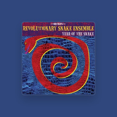 Listen to Ken Field's Revolutionary Snake Ensemble, watch music videos, read bio, see tour dates & more!