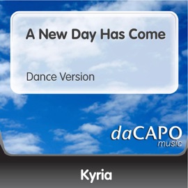 A New Day Has Come (Dance Version) Kyria