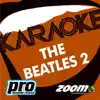 Zoom Karaoke - I'm Happy Just to Dance With You (In the Style of 'The Beatles')