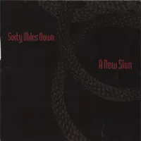 Talking to a Dead Man — Sixty Miles Down