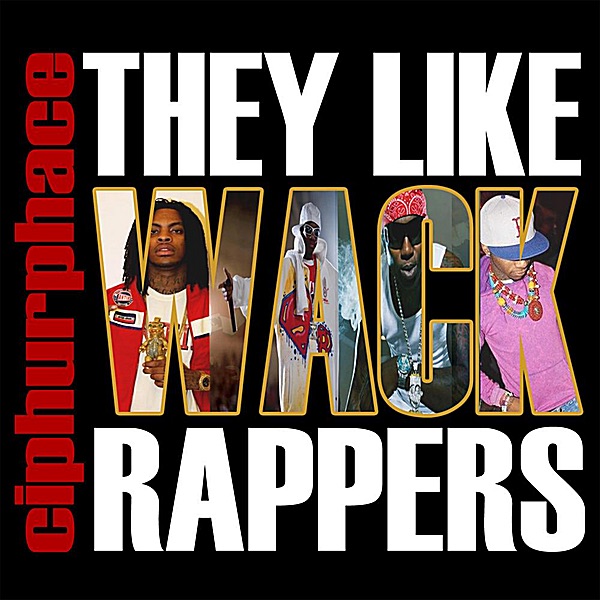 They Like Wack Rappers - Single cover art
