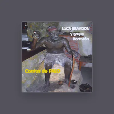 Listen to Luca Brandoli y Grupo Barracon, watch music videos, read bio, see tour dates & more!