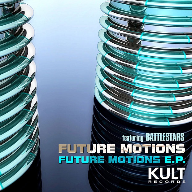 Обложка альбома «Kult Records Presents: Future Motions (feat. Battlestars) - EP» — Future Motions