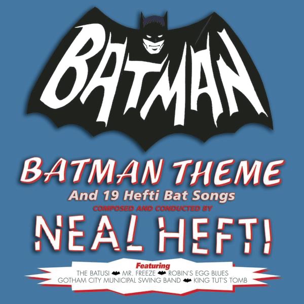 Обложка альбома «Batman Theme & 19 Hefti Bat Songs» — Neal Hefti