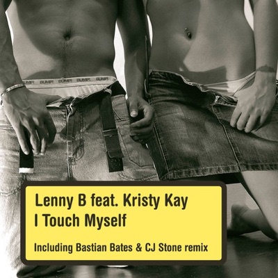 I Touch Myself (feat. Kristy Kay) - EP