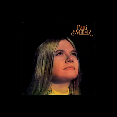 Listen to Patti Miller, watch music videos, read bio, see tour dates & more!