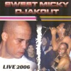 Djakout #1 Anye (Live) Sweet Micky Djakout (Live)