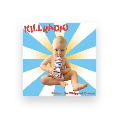 Listen to KillRadio, watch music videos, read bio, see tour dates & more!