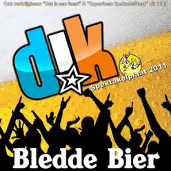 Bledde Bier - Single - DIK Bledde Bier - Single - DIK