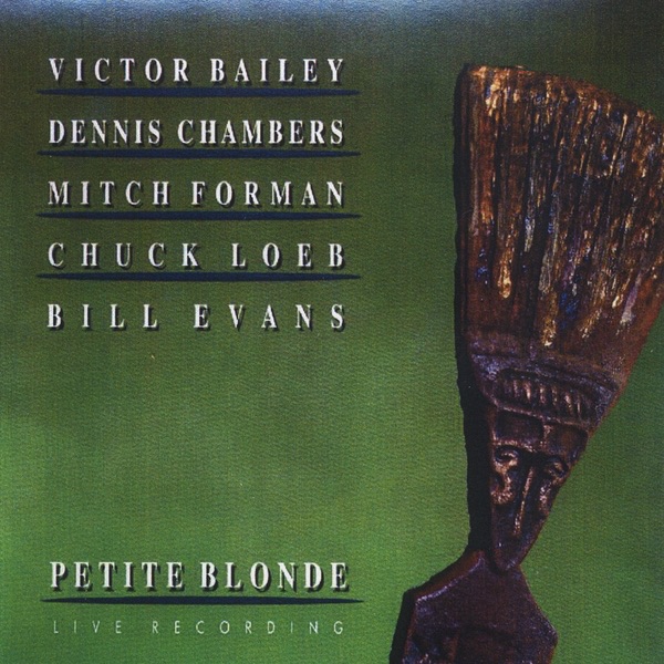 Обложка альбома «Petite Blonde (feat. Victor Bailey, Dennis Chambers, Mitch Forman & Chuck Loeb)» — Bill Evans
