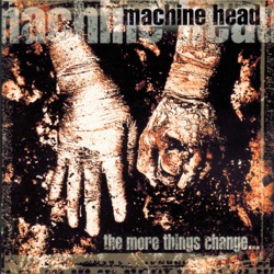 Machine Head - Take My Scars