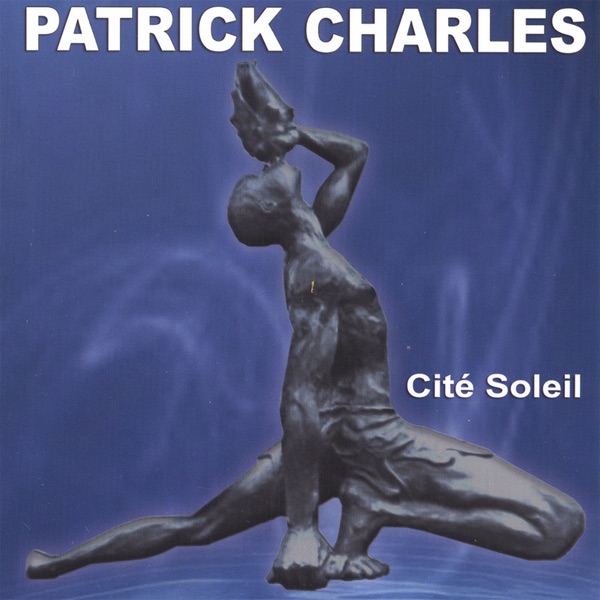Обложка альбома «Cité Soleil» — Patrick Charles