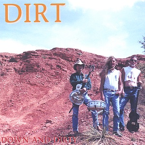Down and Dirty
