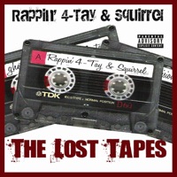 The Lost Tapes - Squirrel & Rappin' 4-Tay