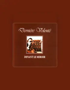 Listen to Dernière volonté, watch music videos, read bio, see tour dates & more!
