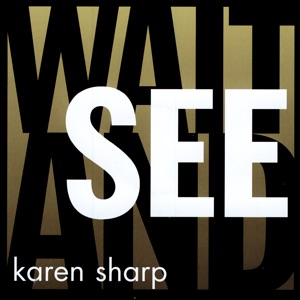 Wait and See