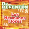 Los Hermanos Flores - El Relampago