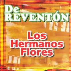 De Reventon - Los Hermanos Flores De Reventon - Los Hermanos Flores