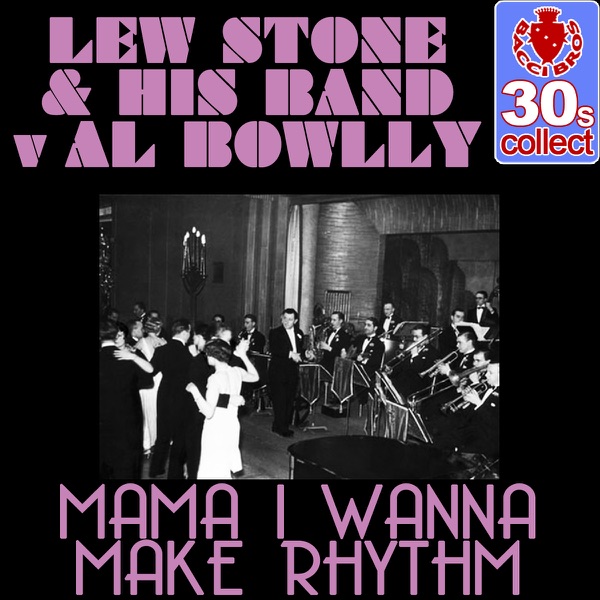 Mama I Wanna Make Rhythm