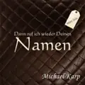 Dann Ruf Ich Wieder Deinen Namen