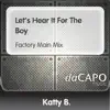 Katty B. - Let's Hear It for the Boy (Factory Main Mix)