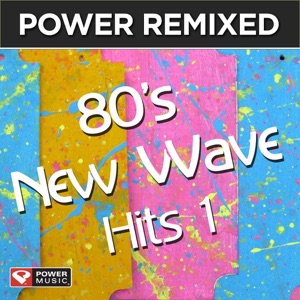 Power Remixed: 80's New Wave Hits 1