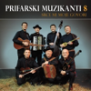 Prifarski Muzikanti 8 - Srce Mi Moje Govori artwork