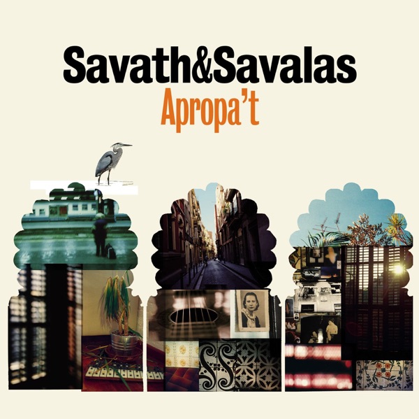 Savath & Savalas — Apropa't